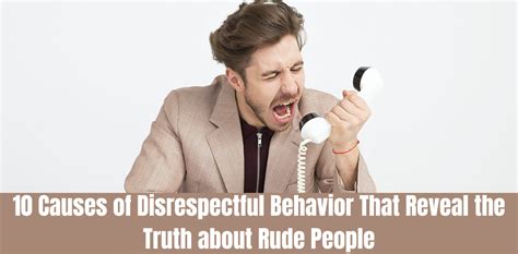 10 Causes of Disrespectful Behavior That Reveal the Truth about .